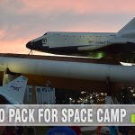 It's time to take off! Here's a list of things to pack for Space Camp. - SahmReviews.com