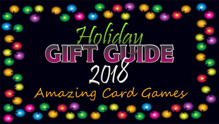 Looking for family gift ideas? Games are great for bonding, entertainment and education. Our annual Gift Guide features several ideas for card games.