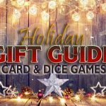 Looking for gift ideas? Games are great for bonding, entertainment and education. Our annual Gift Guide features ideas for card & dice games. - SahmReviews.com