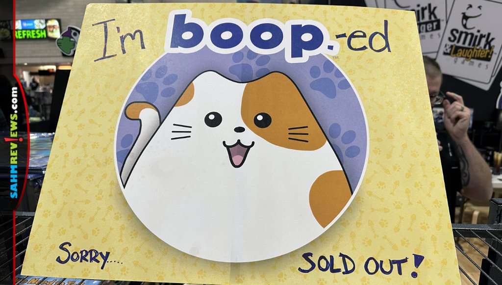 Sign for sold out boop. game at PAX Unplugged. Reads: "I'm boop.ed Sorry..... sold out!" - SahmReviews.com