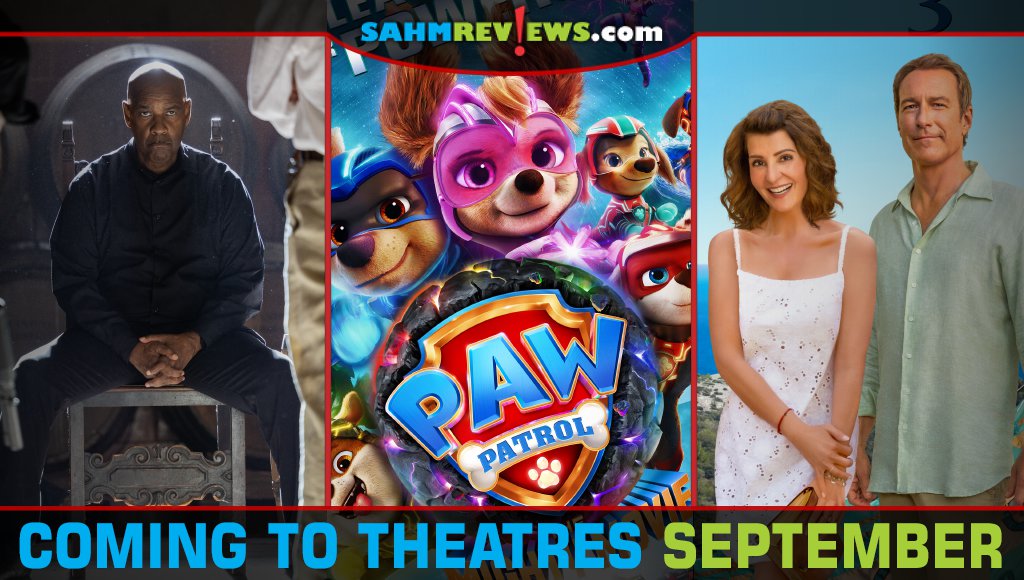 The Equalizer 3, PAW Patrol: The Mighty Movie and My Big Fat Greek Wedding 3 are among the sequels on the September 2023 movie theater list. - SahmReviews.com